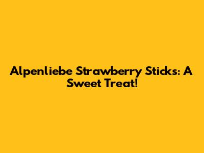 Alpenliebe Strawberry Sticks: A Sweet Treat!