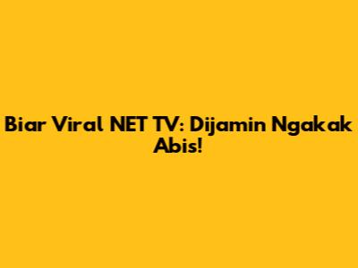Biar Viral NET TV: Dijamin Ngakak Abis!