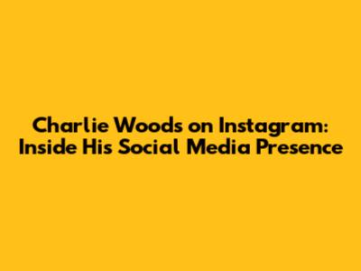 Charlie Woods on Instagram: Inside His Social Media Presence
