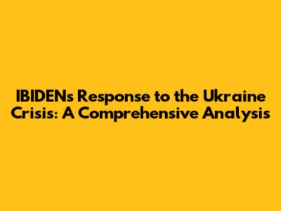 IBIDEN's Response to the Ukraine Crisis: A Comprehensive Analysis