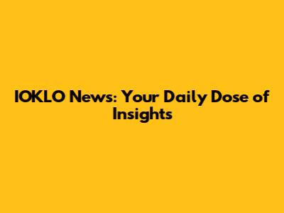 IOKLO News: Your Daily Dose of Insights