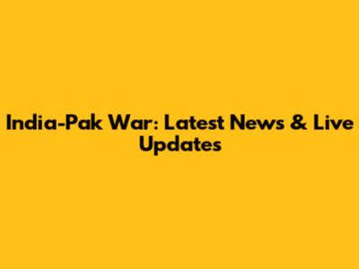 India-Pak War: Latest News & Live Updates