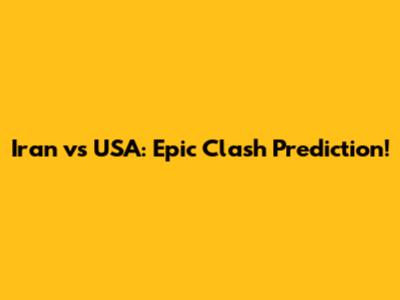 Iran vs USA: Epic Clash Prediction!