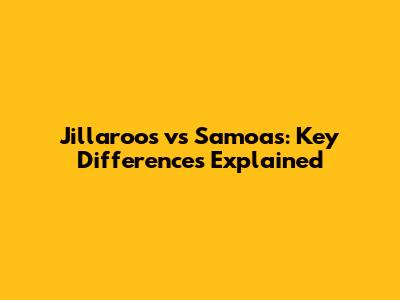 Jillaroos vs Samoas: Key Differences Explained