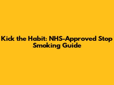 Kick the Habit: NHS-Approved Stop Smoking Guide