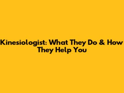 Kinesiologist: What They Do & How They Help You