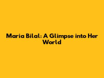 Maria Bilal: A Glimpse into Her World