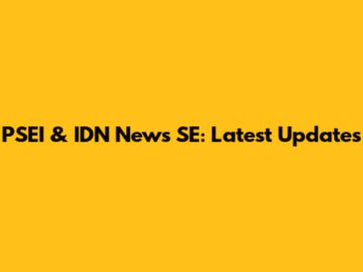 PSEI & IDN News SE: Latest Updates