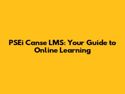 PSEi Canse LMS: Your Guide to Online Learning