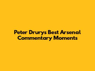 Peter Drury's Best Arsenal Commentary Moments