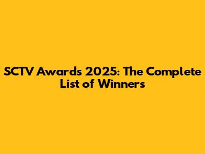 SCTV Awards 2025: The Complete List of Winners