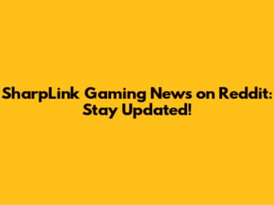 SharpLink Gaming News on Reddit: Stay Updated!