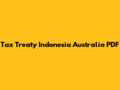 Tax Treaty Indonesia Australia PDF