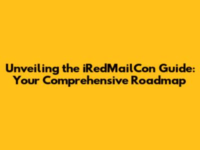 Unveiling the iRedMailCon Guide: Your Comprehensive Roadmap