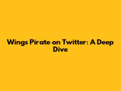 Wings Pirate on Twitter: A Deep Dive