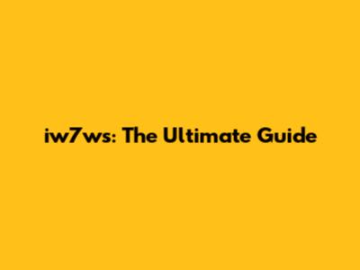 iw7ws: The Ultimate Guide